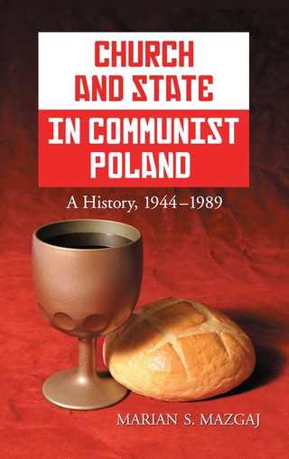 Cover image: Church and State in Communist Poland: A History, 1944-1989 9780786459049