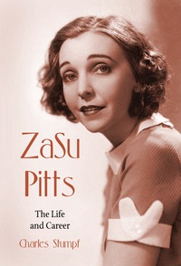Cover image: ZaSu Pitts: The Life and Career 9780786446209