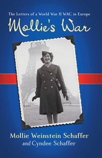 Cover image: Mollie's War: The Letters of a World War II WAC in Europe 9780786447916