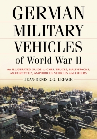 Cover image: German Military Vehicles of World War II 9780786428984