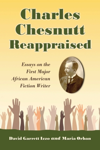 Imagen de portada: Charles Chesnutt Reappraised 9780786441112