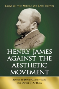 Cover image: Henry James Against the Aesthetic Movement 9780786425785