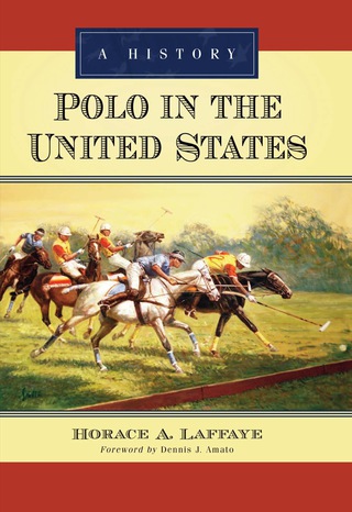 Cover image: Polo in the United States: A History 9781476667904