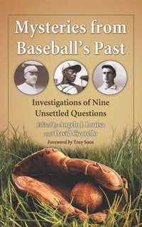 Cover image: Mysteries from Baseball's Past: Investigations of Nine Unsettled Questions 9780786445547