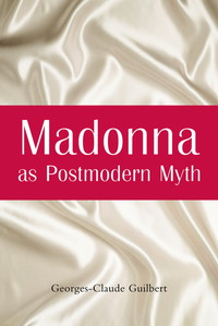 Cover image: Madonna as Postmodern Myth 9780786414086