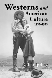 Imagen de portada: Westerns and American Culture, 1930-1955 9780786410767