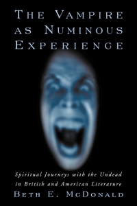 Cover image: The Vampire as Numinous Experience 9780786419470