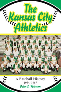 صورة الغلاف: The Kansas City Athletics 9780786416103