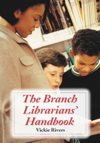 Imagen de portada: The Branch Librarians' Handbook 9780786418213