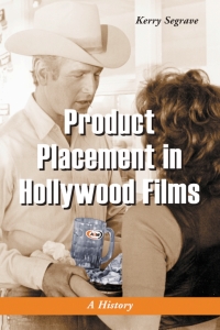 صورة الغلاف: Product Placement in Hollywood Films 9780786419043