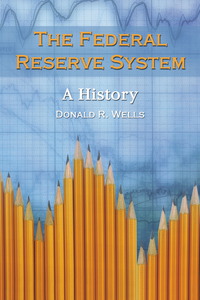 Cover image: The Federal Reserve System: A History 9780786418800
