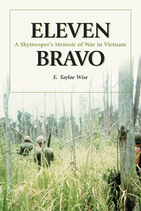 Cover image: Eleven Bravo: A Skytrooper's Memoir of War in Vietnam 9780786419166