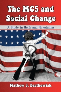 Imagen de portada: The MC5 and Social Change 9780786440375