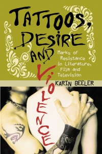Cover image: Tattoos, Desire and Violence 9780786423897