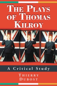 Cover image: The Plays of Thomas Kilroy 9780786427970