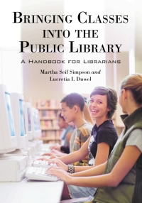Cover image: Bringing Classes into the Public Library 9780786428069