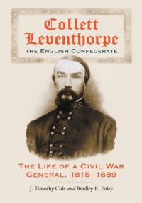 Cover image: Collett Leventhorpe, the English Confederate 9780786426492