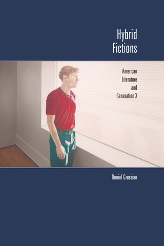 Cover image: Hybrid Fictions: American Literature and Generation X 9780786416325