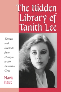 Cover image: The Hidden Library of Tanith Lee 9780786410859