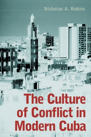 Cover image: The Culture of Conflict in Modern Cuba 9780786414154