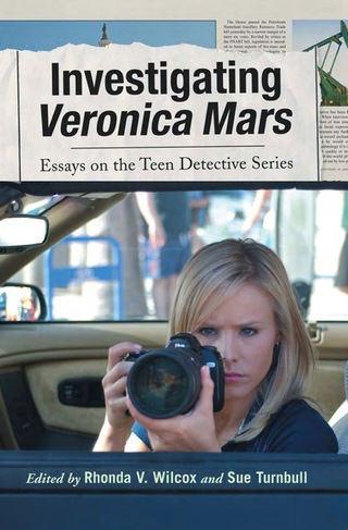 Cover image: Investigating Veronica Mars: Essays on the Teen Detective Series 9780786445349