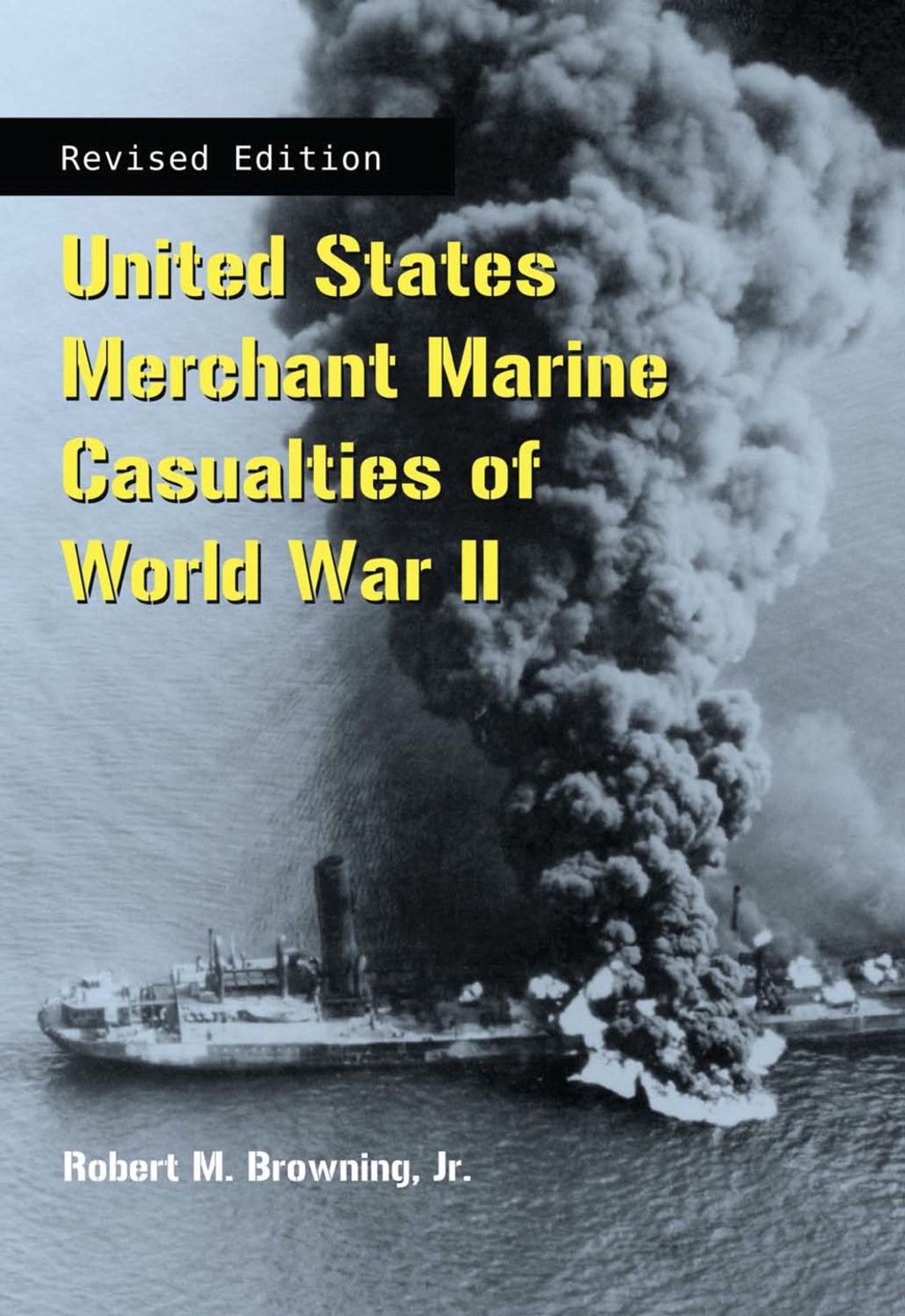 United States Merchant Marine Casualties of World War II  rev ed eBook