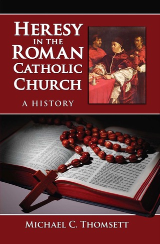 Cover image: Heresy in the Roman Catholic Church: A History 9780786444489
