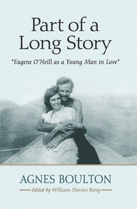 Cover image: Part of a Long Story: "Eugene O'Neill as a Young Man in Love" 9780786460700