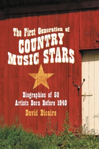 Imagen de portada: The First Generation of Country Music Stars 9780786430215