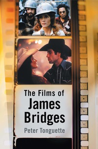 Cover image: The Films of James Bridges 9780786439492