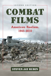 Cover image: Combat Films: American Realism, 1945-2010, 2d ed. 2nd edition 9780786458929