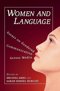 Cover image: Women and Language: Essays on Gendered Communication Across Media 9780786449446