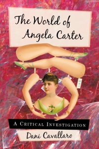 Omslagafbeelding: The World of Angela Carter 9780786461288