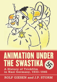 Cover image: Animation Under the Swastika 9780786446407