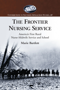 Cover image: The Frontier Nursing Service 9780786433421