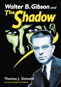 Imagen de portada: Walter B. Gibson and The Shadow 9780786423613