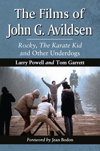 Cover image: The Films of John G. Avildsen 9780786466924