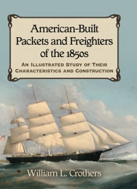 Cover image: American-Built Packets and Freighters of the 1850s 9780786470068