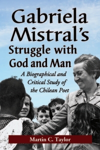 Imagen de portada: Gabriela Mistral's Struggle with God and Man 9780786464852