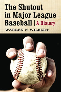 Imagen de portada: The Shutout in Major League Baseball 9780786468515