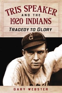 Cover image: Tris Speaker and the 1920 Indians 9780786467969