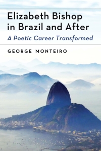 Cover image: Elizabeth Bishop in Brazil and After 9780786466931