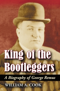 Cover image: King of the Bootleggers 9780786436521