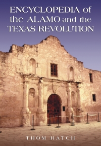 Imagen de portada: Encyclopedia of the Alamo and the Texas Revolution 9780786430956