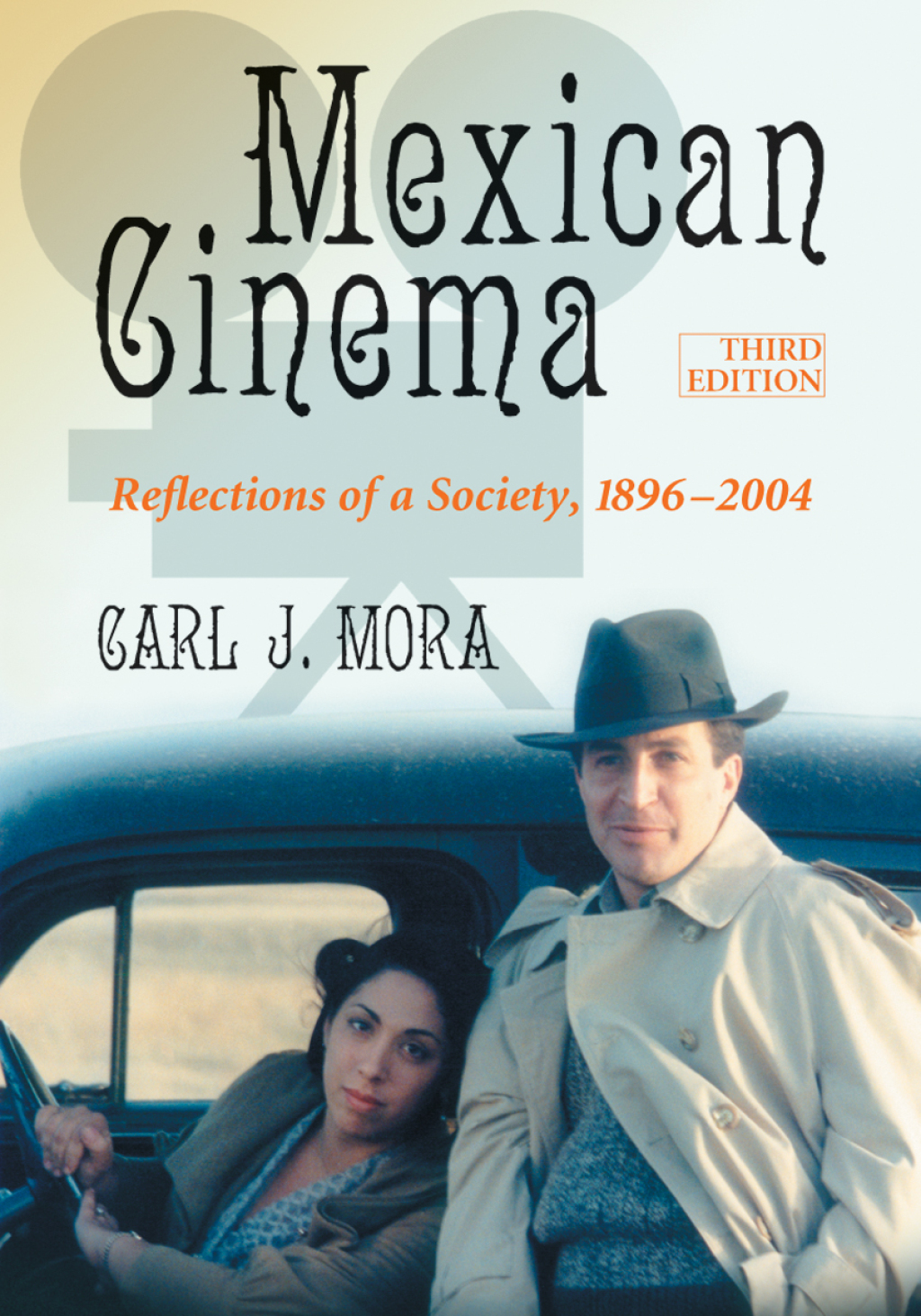 Mexican Cinema Reflections of a Society, 1896-2004, 3d ed.
