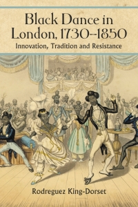 Cover image: Black Dance in London, 1730-1850 9780786438501