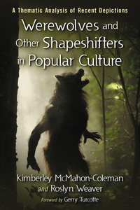 Imagen de portada: Werewolves and Other Shapeshifters in Popular Culture 9780786468164