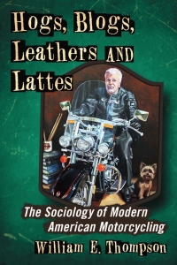 Cover image: Hogs, Blogs, Leathers and Lattes 9780786468591