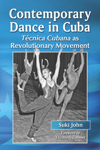Cover image: Contemporary Dance in Cuba 9780786449019