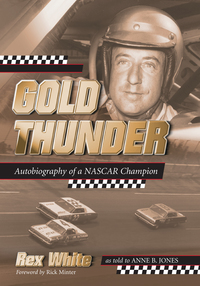 Cover image: Gold Thunder: Autobiography of a NASCAR Champion 9780786471751
